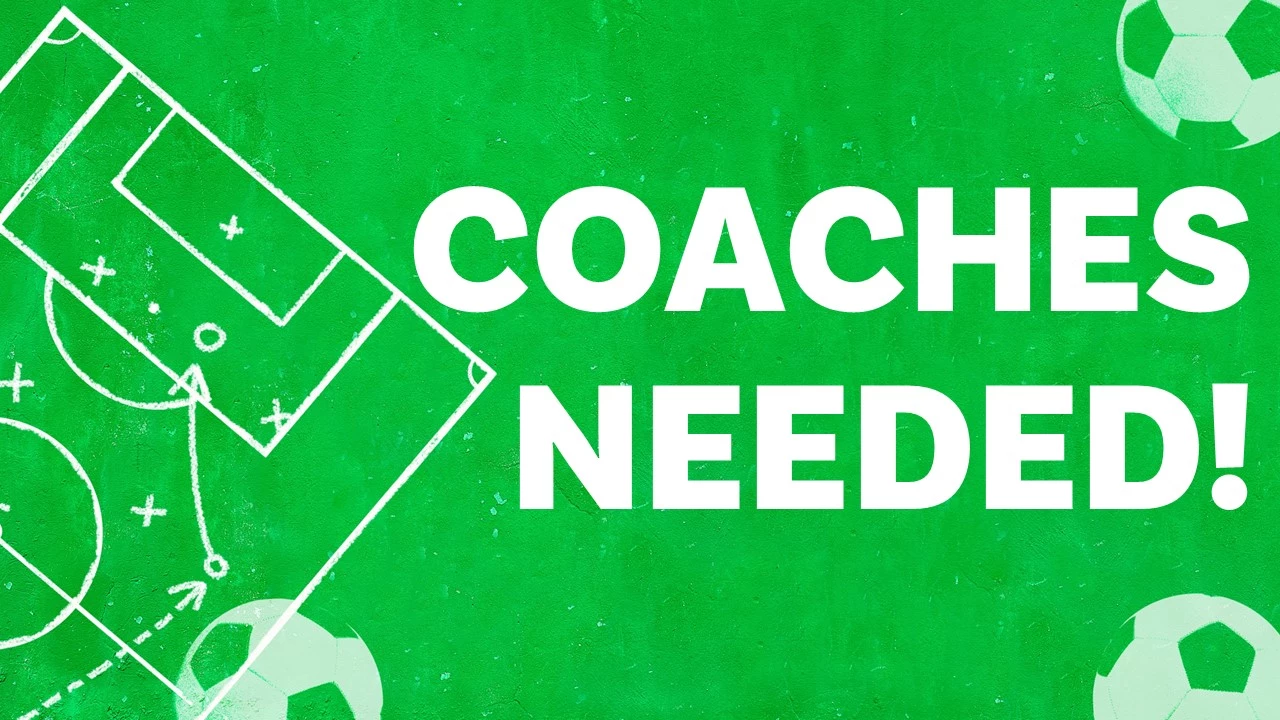 Coaches Needed! Register Today